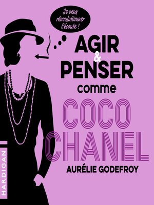 cover image of Agir et penser comme Coco Chanel